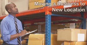 5 Tips for Moving a Business to a New Location